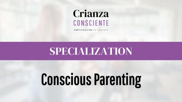 SPECIALIZATION CONSCIOUS PARENTING