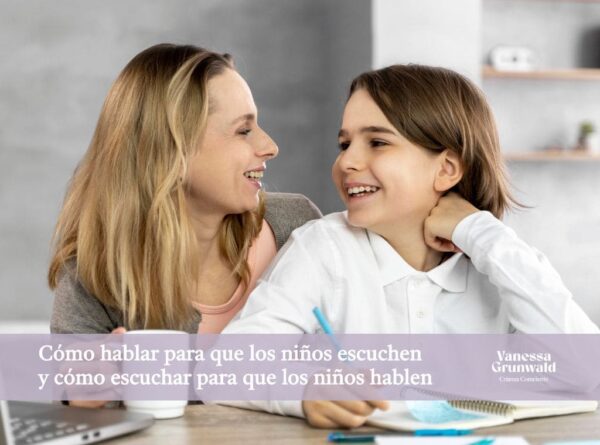 Cómo hablar para que los niños escuchen y cómo escuchar para que los niños hablen
