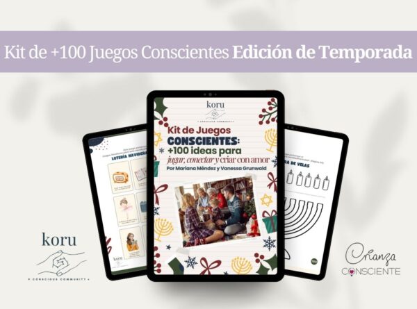 Kit de juegos conscientes: 100+ ideas para jugar, conectar y criar con amor